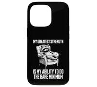 My Greatest Strength Is My Ability To Do The Bare Minimum Case for iPhone 13 Pro