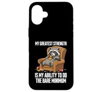 My Greatest Strength Is My Ability To Do The Bare Minimum Case for iPhone 16 Plus