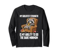 My Greatest Strength is My Ability to Do The Bare Minimum Long Sleeve T-Shirt