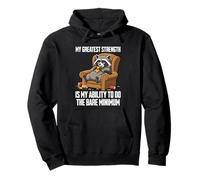 My Greatest Strength Is My Ability To Do The Bare Minimum Pullover Hoodie