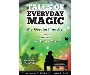 My Greatest Teacher: Tales of Everyday Magic