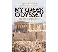 My Greek Odyssey: A Memoir of the Sixties and Seventies in Greece