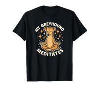 My Greyhound Dog Meditates Funny Cute T-Shirt