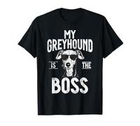 My Greyhound is the Boss Greyhound T-Shirt