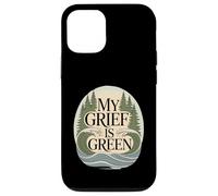 My Grief Is Green Environmentalist Climate Anxiety Case for iPhone 12/12 Pro