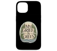 My Grief Is Green Environmentalist Climate Anxiety Case for iPhone 13