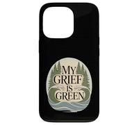 My Grief Is Green Environmentalist Climate Anxiety Case for iPhone 13 Pro
