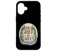 My Grief Is Green Environmentalist Climate Anxiety Case for iPhone 16