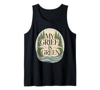 My Grief is Green Environmentalist Climate Anxiety Tank Top