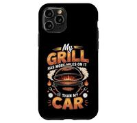My Grill Has More Miles On It Than My Car BBQ Pitmaster Case for iPhone 11 Pro