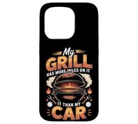 My Grill Has More Miles On It Than My Car BBQ Pitmaster Case for iPhone 15 Pro