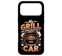 My Grill Has More Miles On It Than My Car BBQ Pitmaster Case for iPhone 17 Pro Max