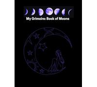 My Grimoire (Book of Moons):: A Sacred Lunar Journal for Cycles, Dreams, & Emotional Alchemy | 333 Luxurious Black & Purple Marble-Style Pages | Blank Space for the Modern Mystic