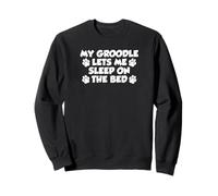 My Groodle Lets Me Sleep On The Bed Dog Owner Sweatshirt