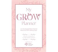 My GROW Planner: A 90 day expanded planner & journal based on the GROW Method of Prayer (3)