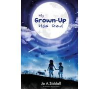 My Grown-Up Has Died