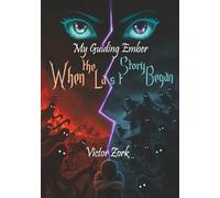 My Guiding Ember: When the Last Story Began