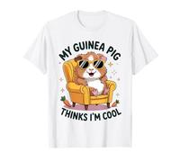 My Guinea Piggy Thinks I’m Cool Funny Pet Owner Rodent Lover T-Shirt
