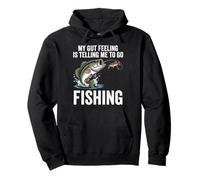 My Gut Feeling Is Telling Me To Go Fishing Funny Fisherman Pullover Hoodie