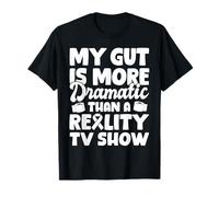 My Gut is More Dramatic Than Crohn's Disease T-Shirt