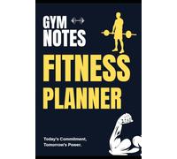 My Gym Log: Track Every Rep, Set, and Victory: Your Personal Workout Journal for Strength, Progress, and Results