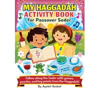My Haggadah Activity Book for Passover Seder: Passover Activity Book for Kids - Follow the Seder with Games, Puzzles, and Key Points from the Haggadah