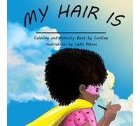 My Hair Is: The activity book for every natural girl