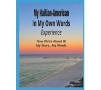 My Haitian-American Experience: Written in my own words