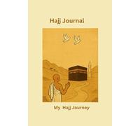 My Hajj Journey 6x9: Hajj Journal