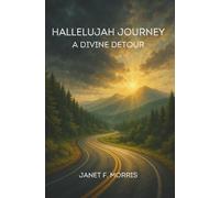 My Hallelujah Journey: A Divine Detour