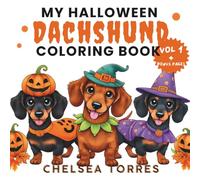 My Halloween Dachshund Coloring Book (The Dachshund Coloring Book Series)