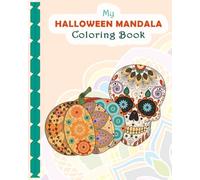 My Halloween Mandala Coloring Book: Halloween Mandala Coloring Book for Kids age 5 and up with 25 Coloring Designs