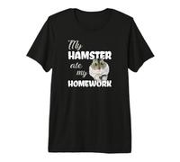 My Hamster Ate My Homework Pupils Cute Meme Premium T-Shirt
