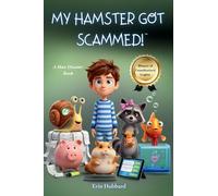 My Hamster Got Scammed!: A Max Disaster Book: 3
