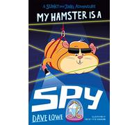 My Hamster is a Spy: Volume 3 (Stinky and Jinks)