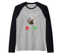 My Hamster is Calling Funny Hamster Meme Raglan Baseball Tee