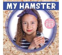 My Hamster (Me and My Pet)
