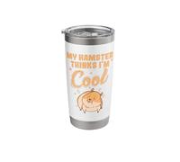My Hamster Thinks I'm Cool Rodent Pet Stainless Steel Insulated Tumbler