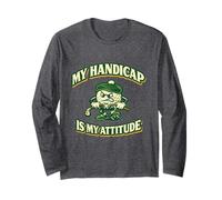 My Handicap is My Attitude Fun Golf Ball Mascot Golfers Long Sleeve T-Shirt