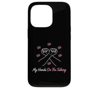 My Hands Do The Talking Non Verbal Awareness Sign Case for iPhone 13 Pro
