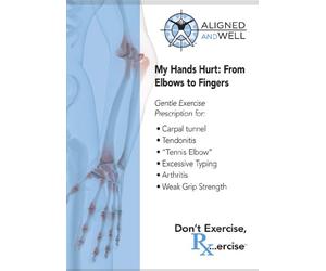 MY HANDS HURT: FROM ELBOWS TO FINGERS with Katy Bowman, M.S.