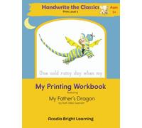 My Handwriting Workbook Featuring My Father's Dragon (HandWrite the Classics)