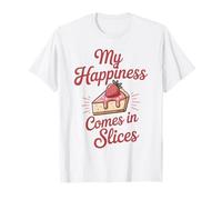 My Happiness Comes in Slices Cheesecake T-Shirt