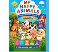 My Happy Animals-: Coloring Book with Activities for Kids Ages 4-6 (My Happy Animals Activity Books)