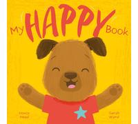 My Happy Book : A Picture Book on Understanding and Managing Emotions
