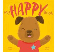 My Happy Book: A Picture Book on Understanding and Managing Emotions (My Feelings)