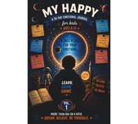 My Happy Boys Vol. 1: A 30-Day Emotional Journal for Boys Ages 8-13