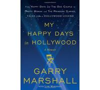 My Happy Days in Hollywood from the Odd Couple to Valentine's Day: A Memoir