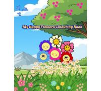 My Happy Flowers Colouring Book (My Colouring Book Series)