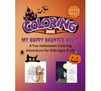 My Happy Haunted House: A Fun Halloween Coloring Adventure!